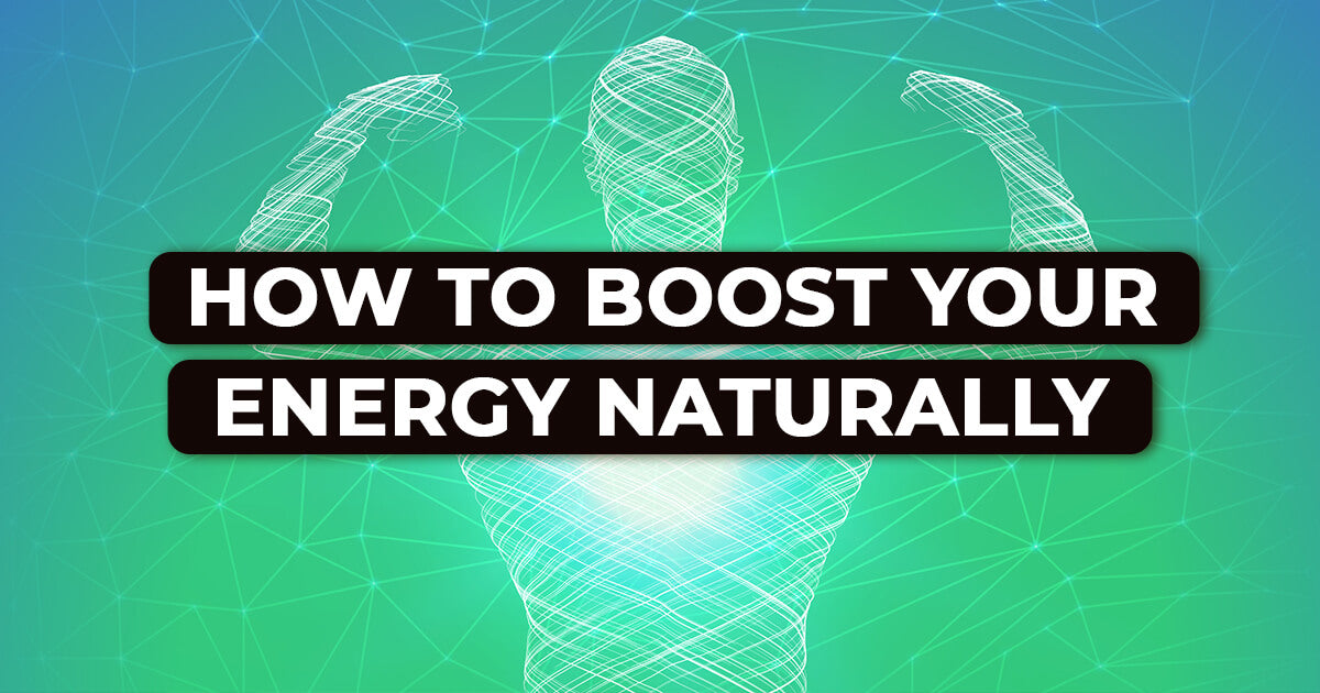 Looking For 10 Natural Ways To Boost Your Energy? – Tonic Health